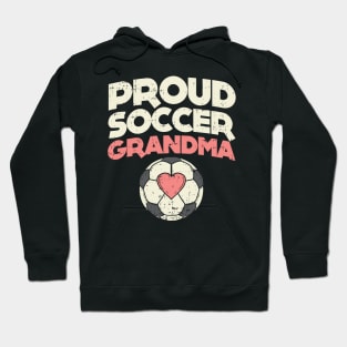 Proud Soccer Grandma - Soccer Grandmother Hoodie